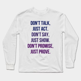 Just Prove Long Sleeve T-Shirt